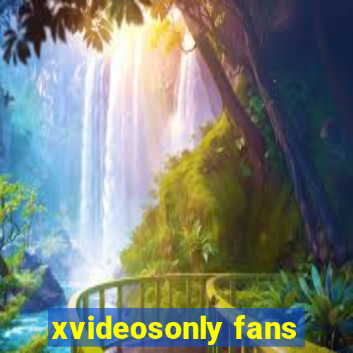 xvideosonly fans